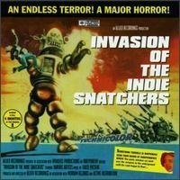 Invasion Of The Indie Snatc/Invasion Of The Indie Snatcher