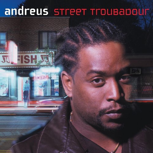 Andreus/Street Troubadour