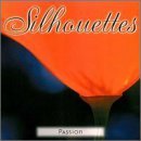 Silhouettes/Passion@Silhouettes