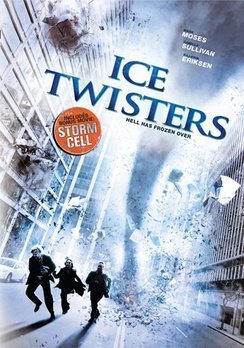 Ice Twisters With Bonus Film S Moses Rogers Pg13 2 DVD 