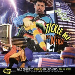Tim And Willy/Tickle Me El Nino: Volume Iv Of The Radio Adventur