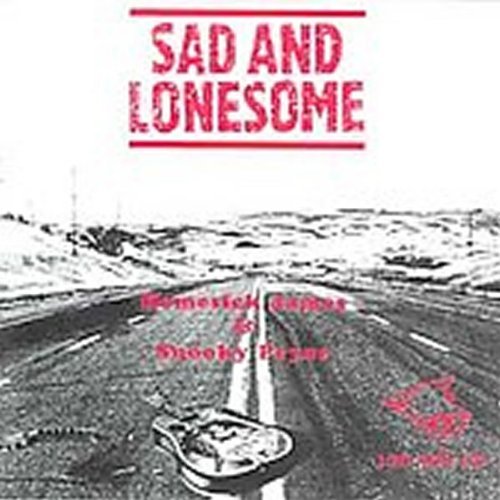 Homesick James & Snooky Pryor/Sad & Lonesome@.