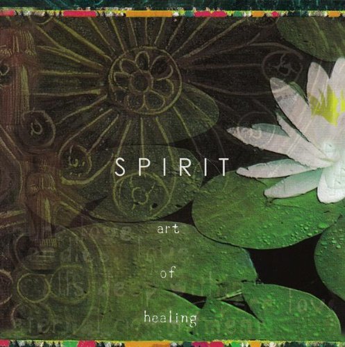 Spirit: The Art Of Healing/Spirit: The Art Of Healing
