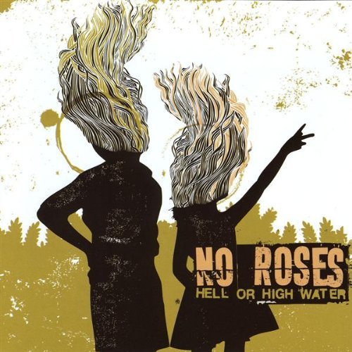 No Roses/Hell Or High Water Ep