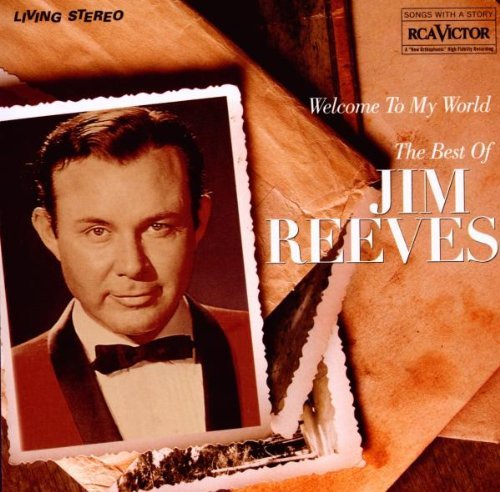 Jim Reeves/Welcome To My World The Best O@Import-Gbr