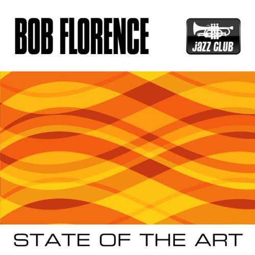 Bob Florence/State Of The Art