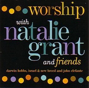 Natalie Grant/Worship With Natalie Grant & Friends