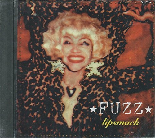 Fuzz/Lip Smack