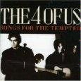 Four of Us/Songs For The Tempted