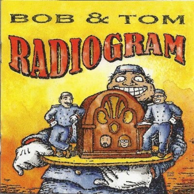 Bob & Tom/Radiogram