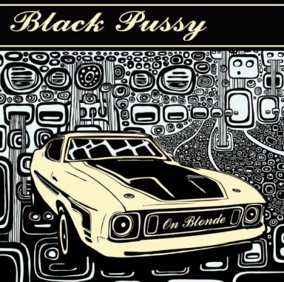 Black Pussy/On Blonde