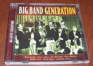 Big Band Generation Big Band Generation James Brown Mercer Ink Spots Hutton Carle Craig Clark 