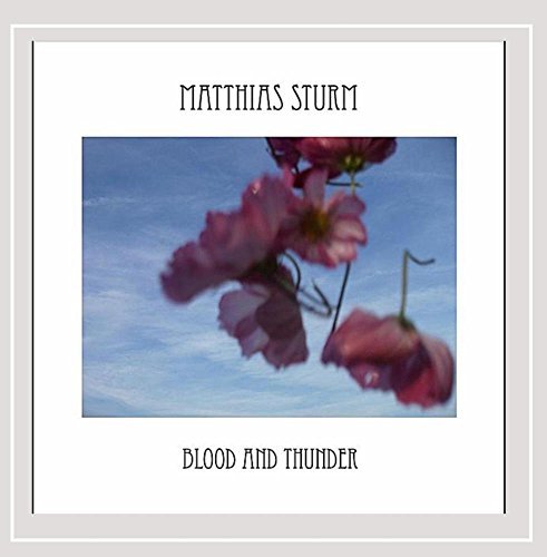 Matthias Sturm/Blood & Thunder