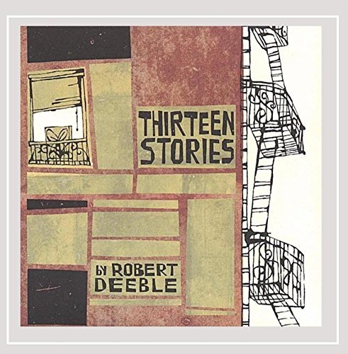 Robert Deeble/Thirteen Stories