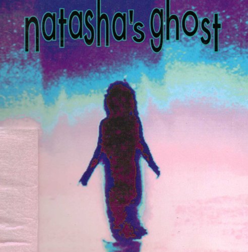 Natasha's Ghost/Natasha's Ghost