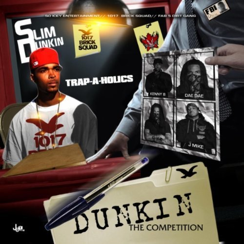 Slim Dunkin/Dunkin The Competition@Explicit Version