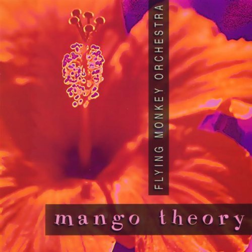Flying Monkey Orchestra/Mango Theory