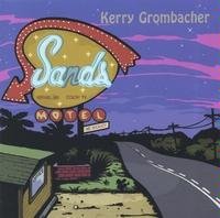 Kerry Grombacher/Sands Motel