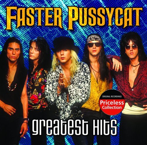 Faster Pussycat/Greatest Hits