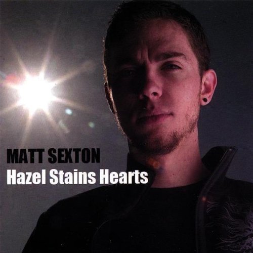 Matt Sexton/Hazel Stains Hearts
