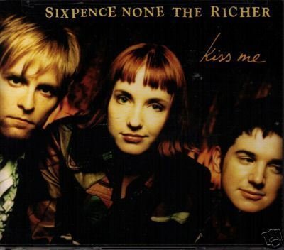 Sixpence None The Richer/Kiss Me