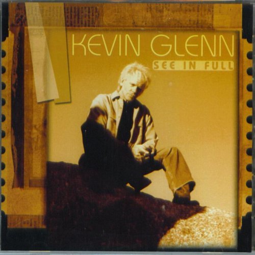 Kevin Glenn/See In Full