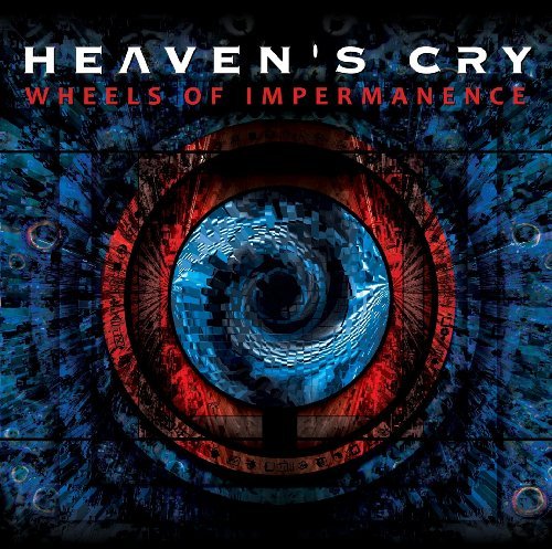 Heaven's Cry/Wheels Of Impermanence