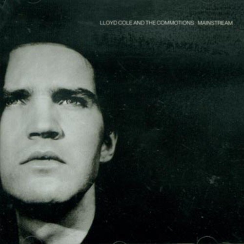Lloyd Cole & The Commotions/Mainstream@Import-Gbr