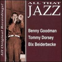 Goodman/Dorsey/All That Jazz