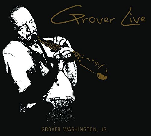 Grover Jr. Washington/Grover Live