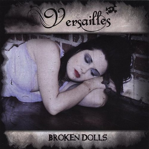 Versailles/Broken Dolls