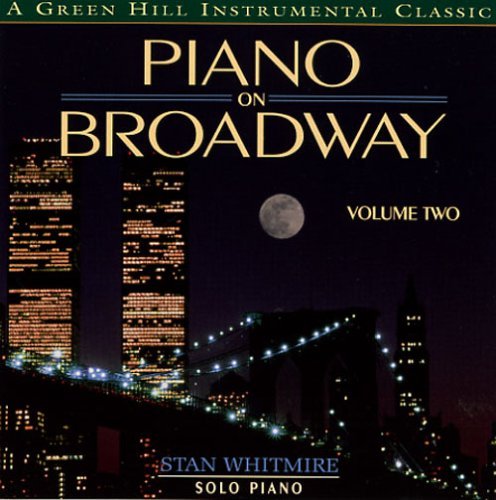 Stan Whitmire/Piano On Broadway Volume 2