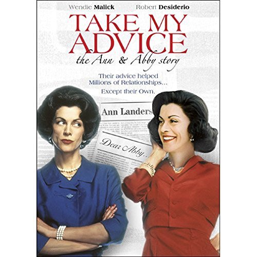 Take My Advice: The Ann & Abby/Malick/Desiderio/Gilman@Nr