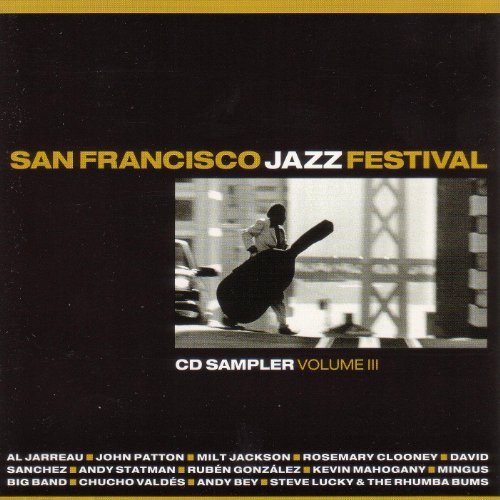 Al Jarreau John Patton Milt Jackson Rosemary Cl San Francisco Jazz Festival CD Sampler Volume 3 