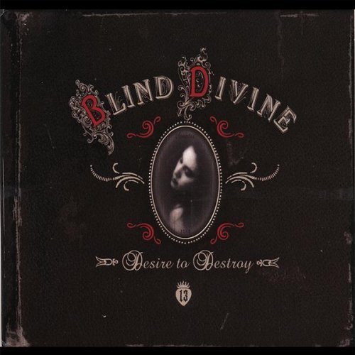 Blind Divine/Desire To Destroy