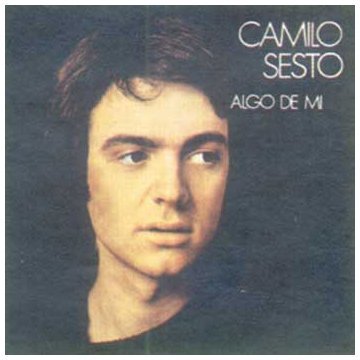 camilo Sesto/Algo De Mi
