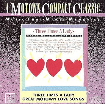 Three Times A Lady/Great Motown Love Songs