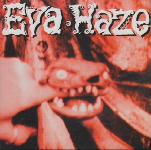 Haze Eva State Of Freak 