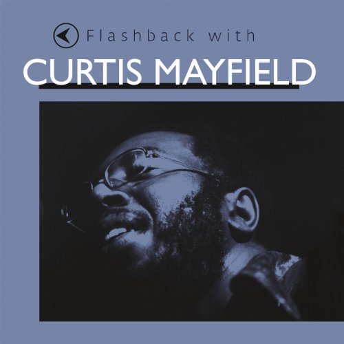 Curtis Mayfield/Flashback With Curtis Mayfield