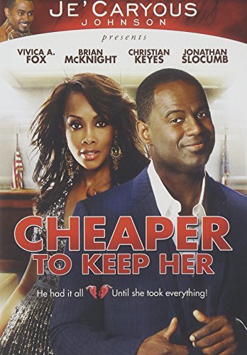 Cheaper To Keep Her/Fox/Mcknight/Keyes@Nr