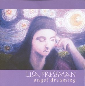 Lisa Pressman/Angel Dreaming