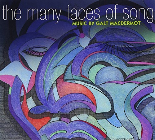 Macdermot Galt Many Faces Of Song 