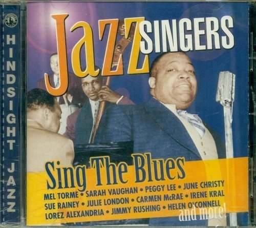 Jazz Singers Sing The Blues/Jazz Singers Sing The Blues