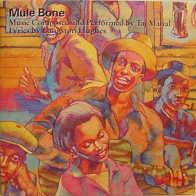 Taj Mahal/Mule Bone@Mule Bone
