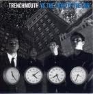 Trenchmouth/Vs. The Light Of The Sun
