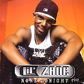 Lil' Zane/None Tonight (Remixes)@Enhanced Cd