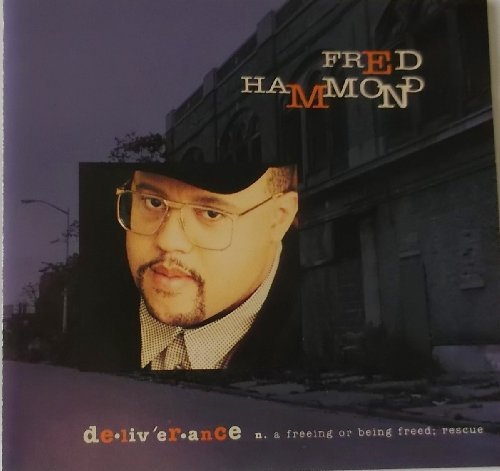 Fred Hammond Deliverence 