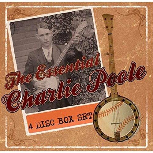 Charlie Poole/Essential Charlie Poole@Import-Gbr@4 Cd Set/Incl. Booklet