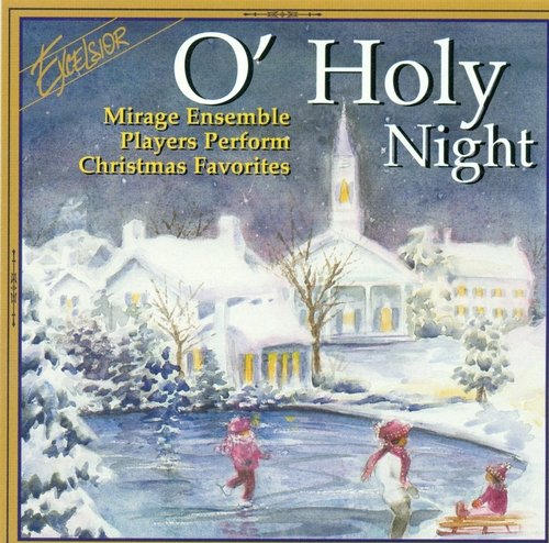 Mirage Ensemble Players/O'Holy Night
