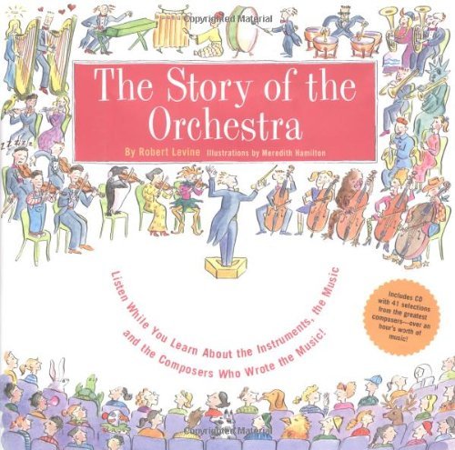 Hamilton, Meredith Levine, Robert/Story Of The Orchestra : Listen While You Learn Ab